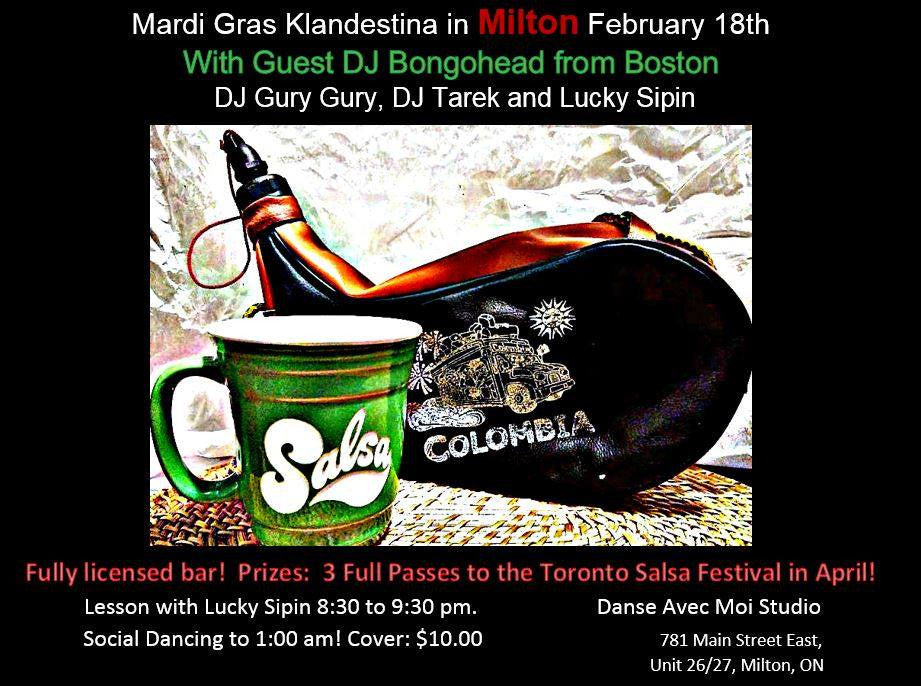 MILTON, ONTARIO: Mardi Gras Klandestino, Feb 18