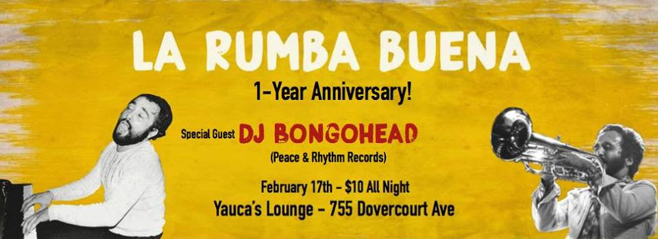 TORONTO: La Rumba Buena w/ DJ Bongohead, Feb 17