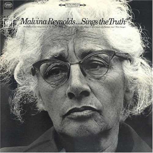 Malvina Reynolds / Aug 23, 1900 - March 17, 1978