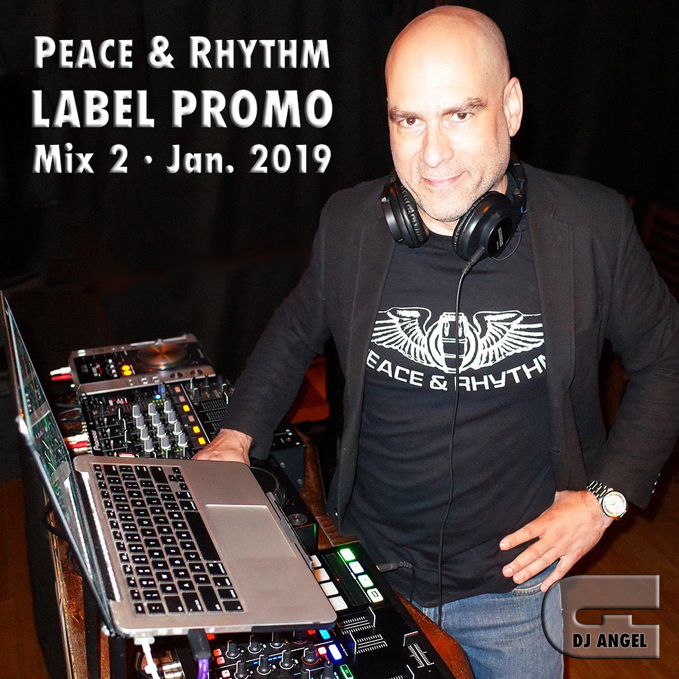 Peace & Rhythm Label Mix Part 2 by DJ Angel Figueroa