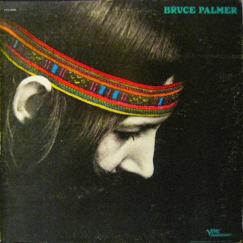 Bruce Palmer / Sept 9, 1946 - Oct 1, 2004