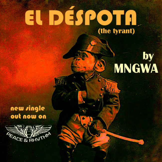 New from MNGWA - El Déspota!