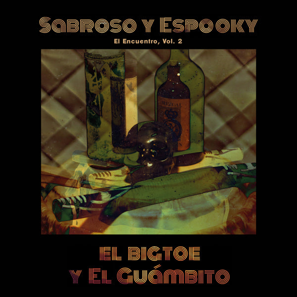 El Bigtoe y El Guámbito - Sabroso Y Espooky: El Encuentro Vol. 2. 7"