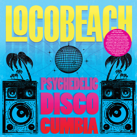 Locobeach - Psychedelic Disco Cumbia LP